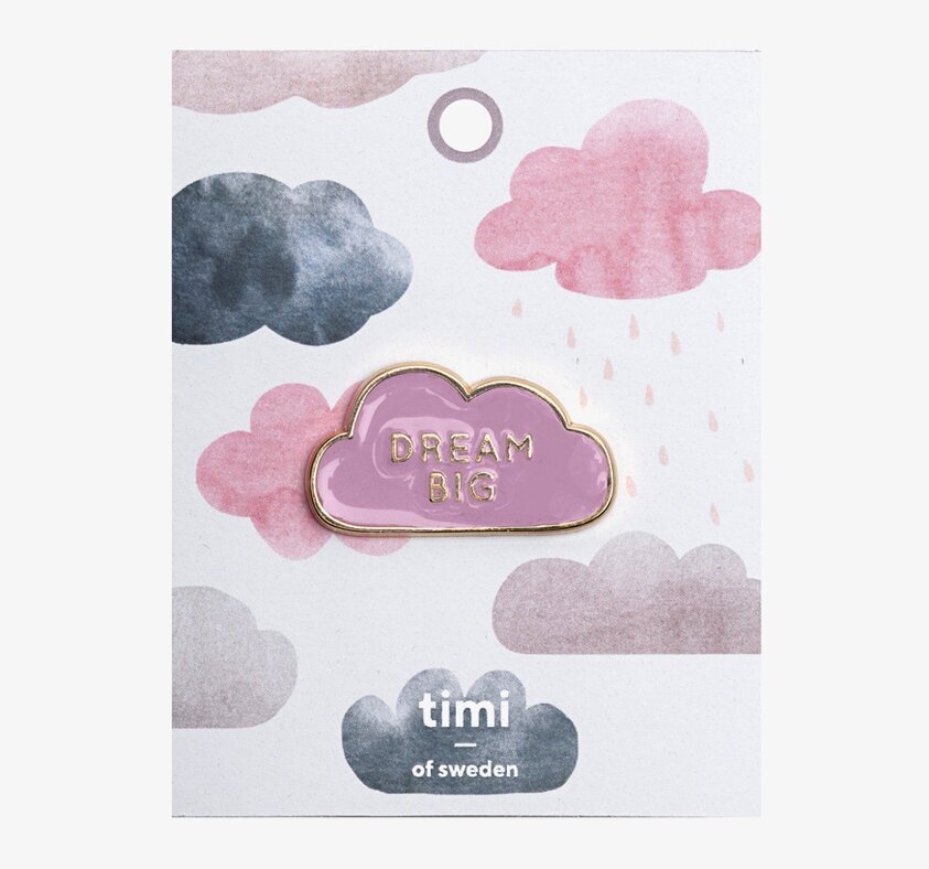 Pin - Dream Big från Timi of Sweden, rosa moln med guldtext