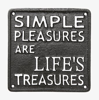 Facia Skylt Simple Pleasures från Affari med positivt budskap
