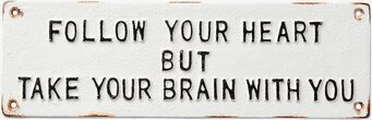 Facia Skylt - Follow Your Heart från Affari, vit med svart text