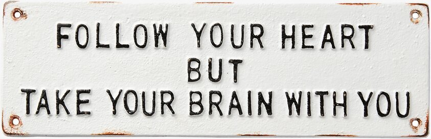 Facia Skylt - Follow Your Heart från Affari, vit med svart text