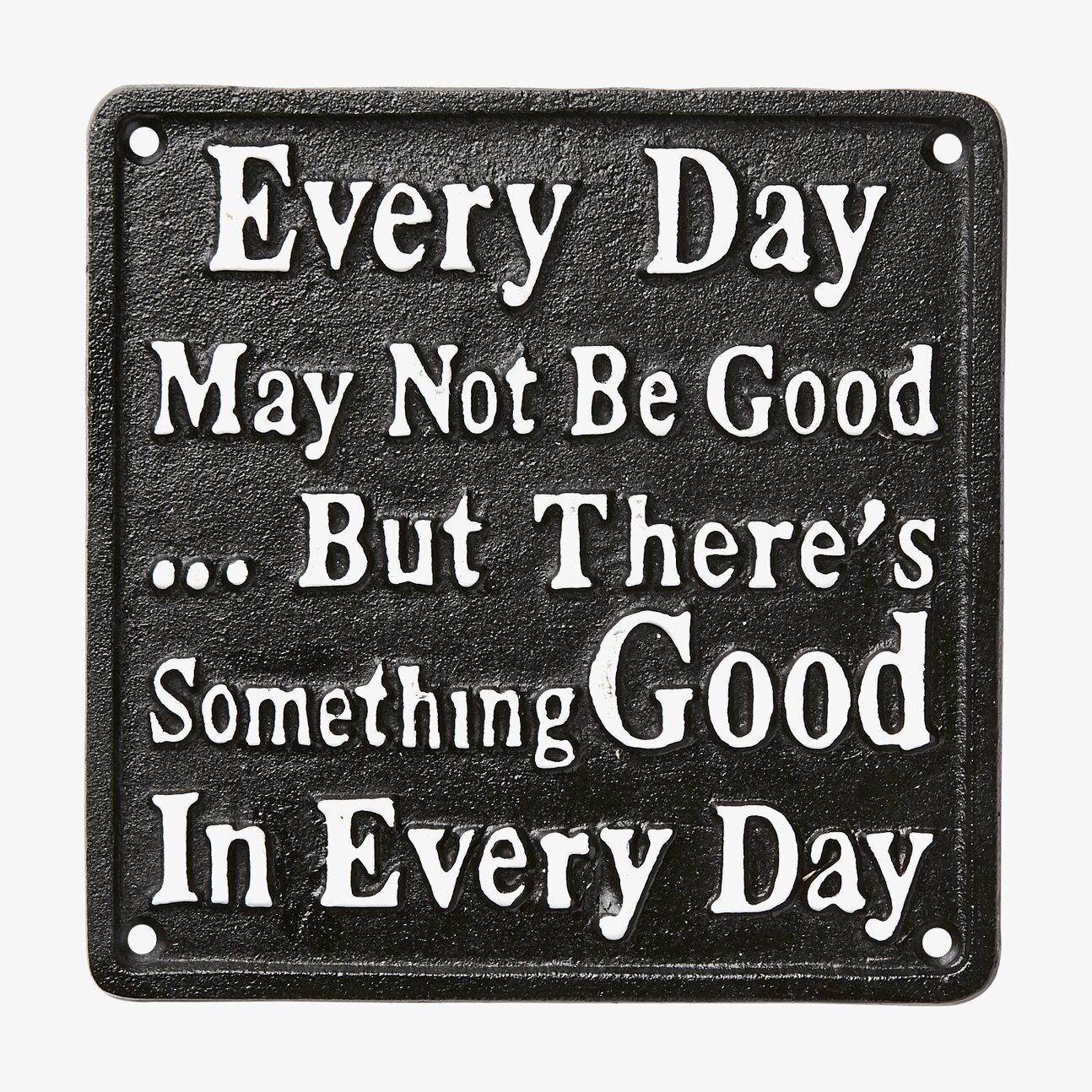 Facia Skylt - Every Day från Affari med inspirerande text