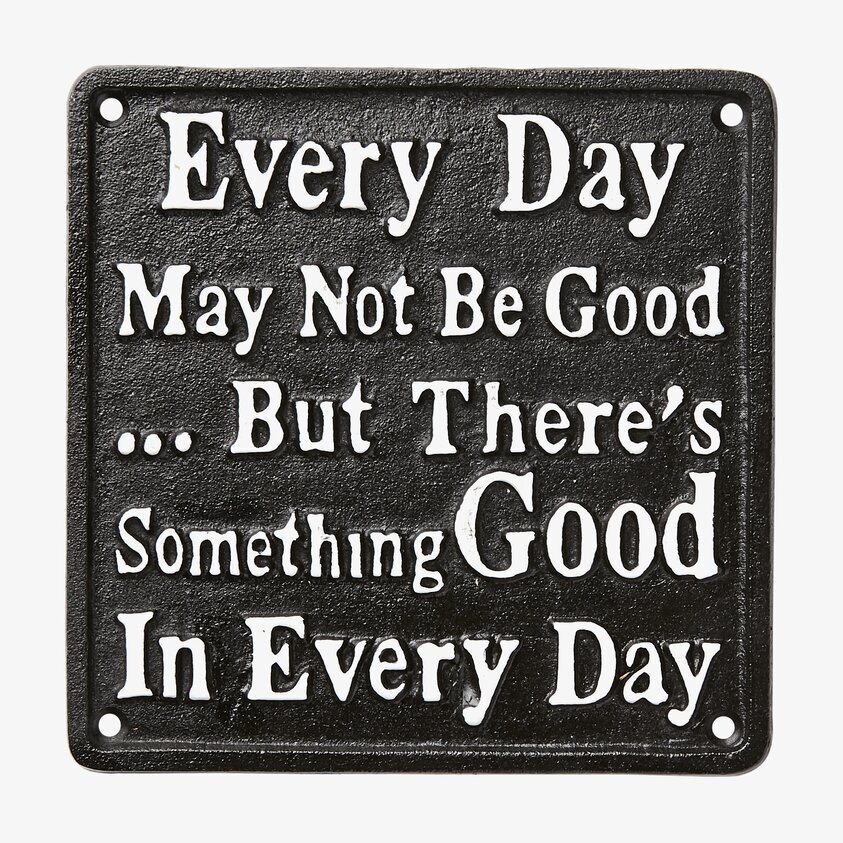 Facia Skylt - Every Day från Affari med inspirerande text