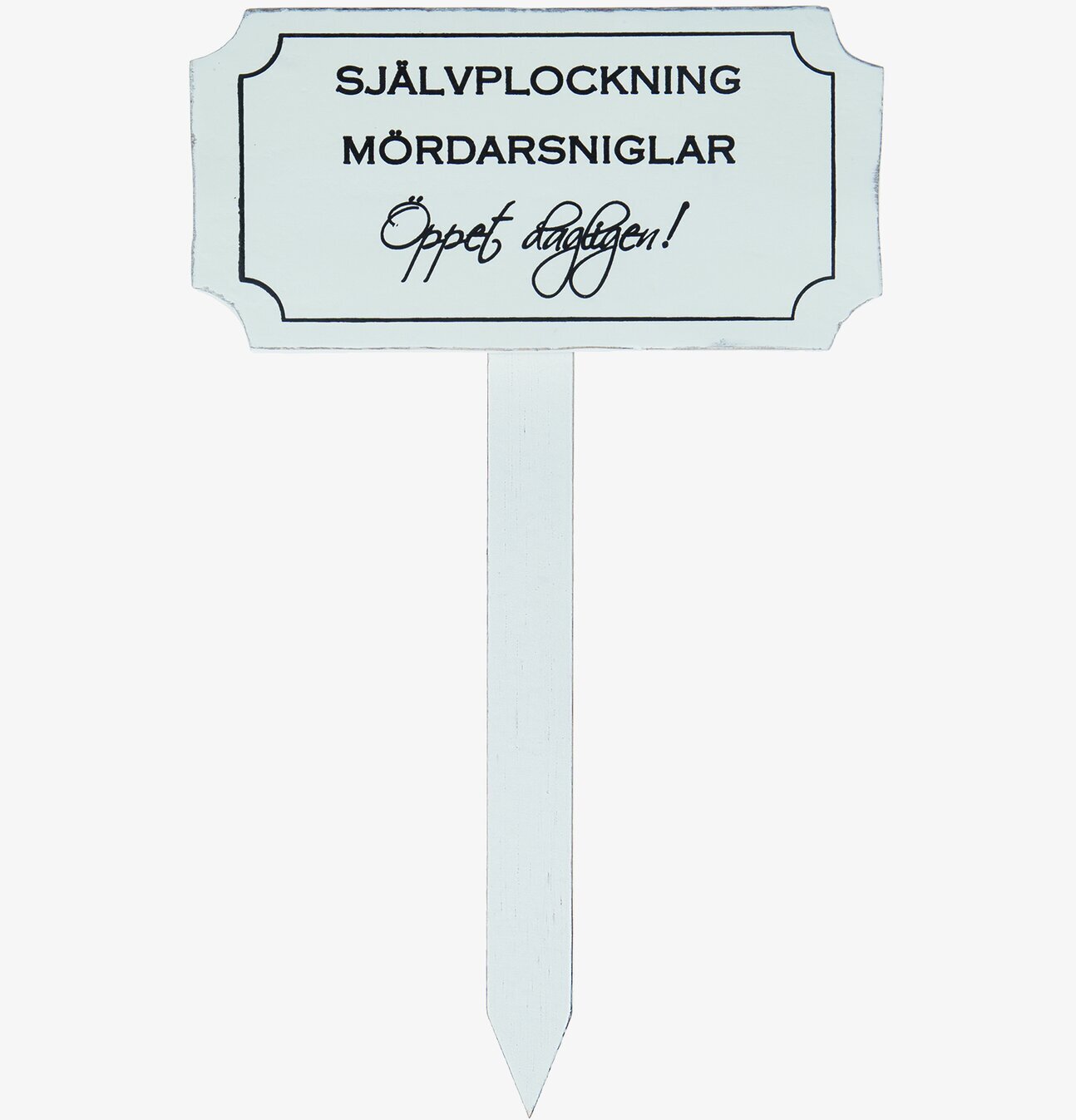 Trädgårdsskylt - Självplockning Mördarsniglar från Different Design