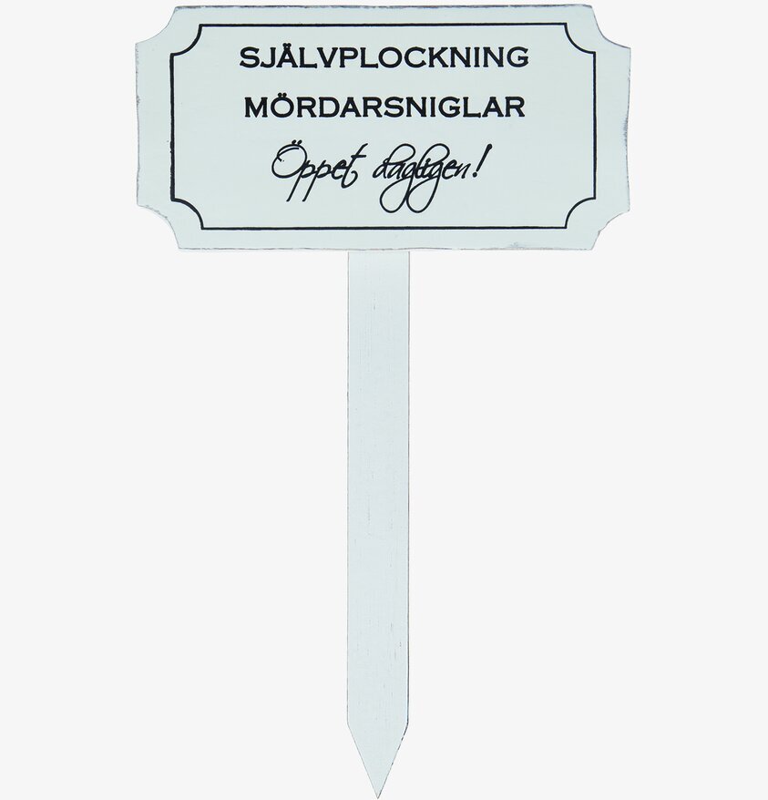 Trädgårdsskylt - Självplockning Mördarsniglar från Different Design