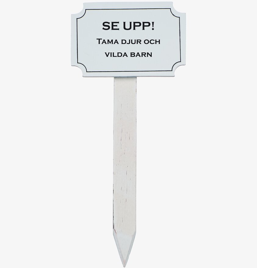 Trädgårdsskylt - Se Upp! Tama Djur & Vilda Barn Different Design
