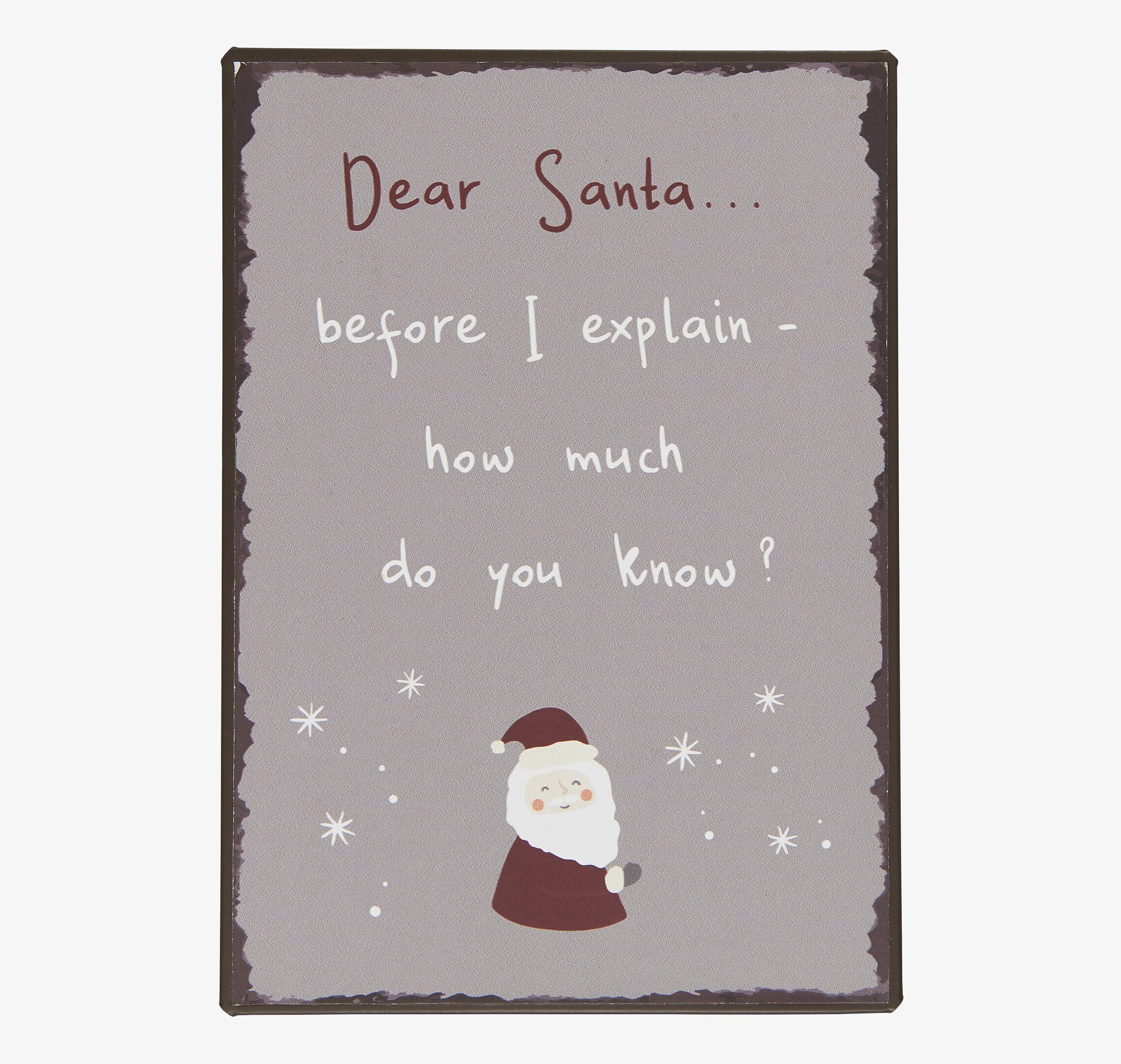 Metallskylt - Dear Santa Before I Explain från IB Laursen