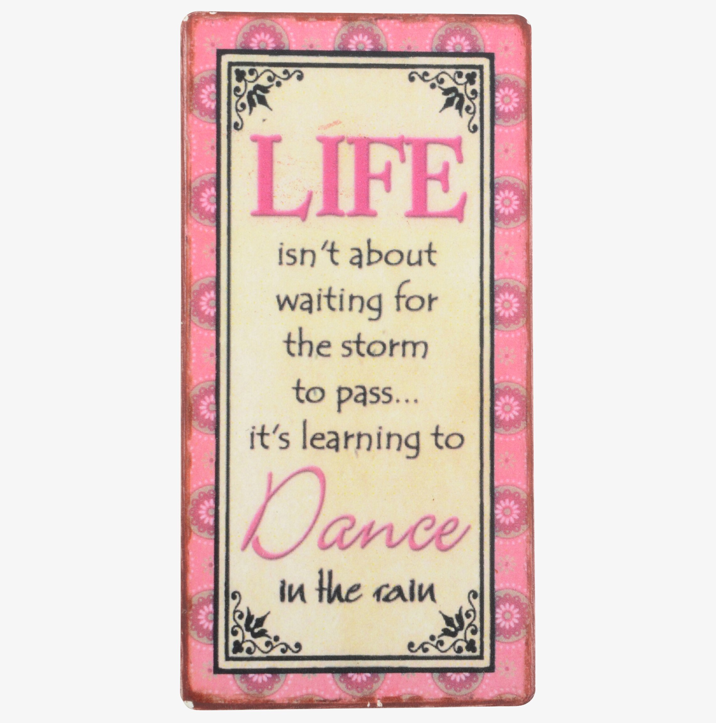 Magnet Life isn´t about från IB Laursen med inspirerande citat