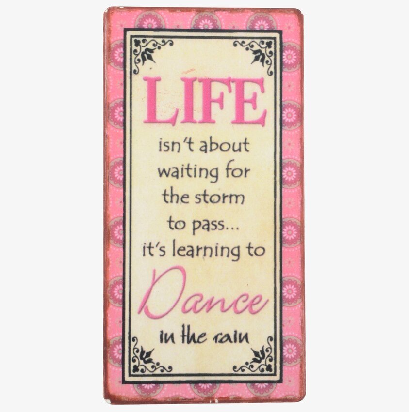 Magnet Life isn´t about från IB Laursen med inspirerande citat