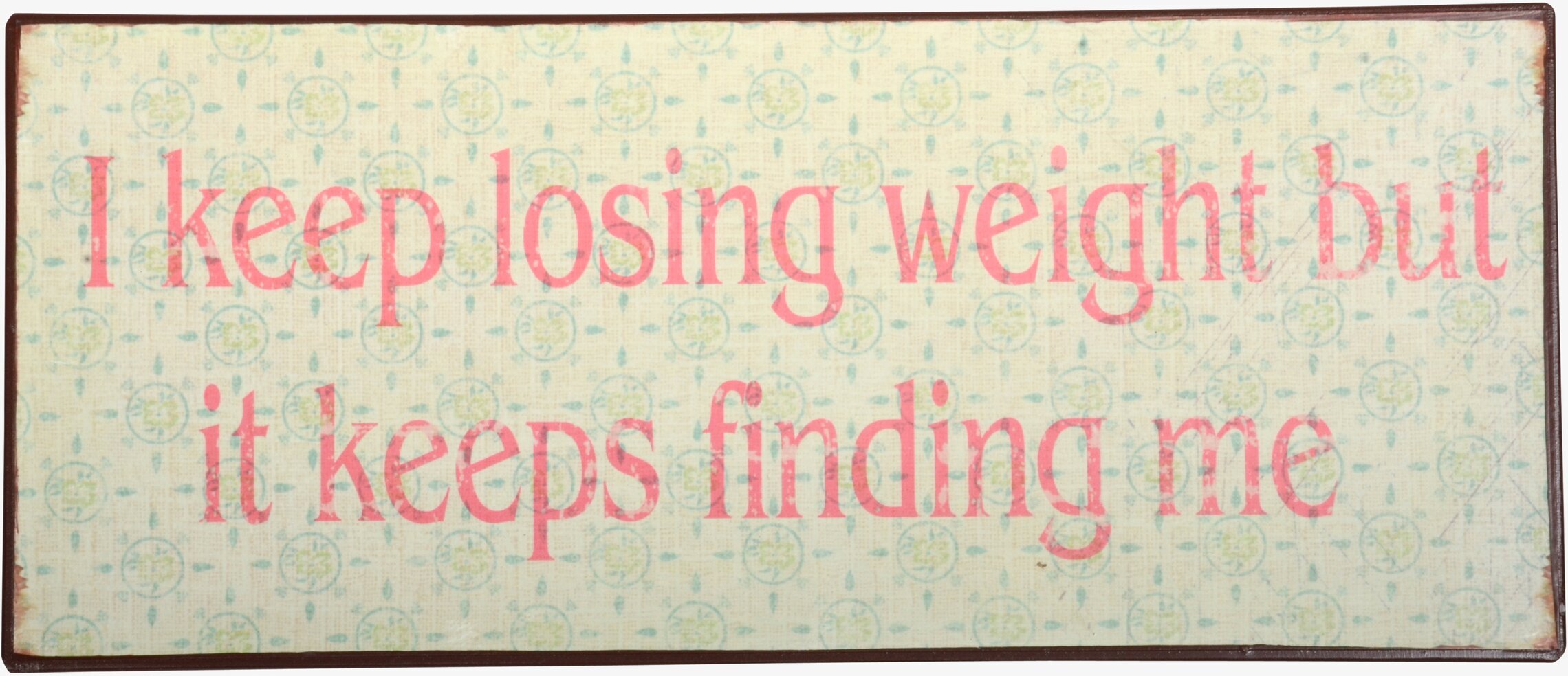 Plåtskylt I Keep Losing från IB Laursen med humoristisk text