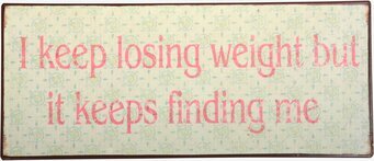 Plåtskylt I Keep Losing från IB Laursen med humoristisk text