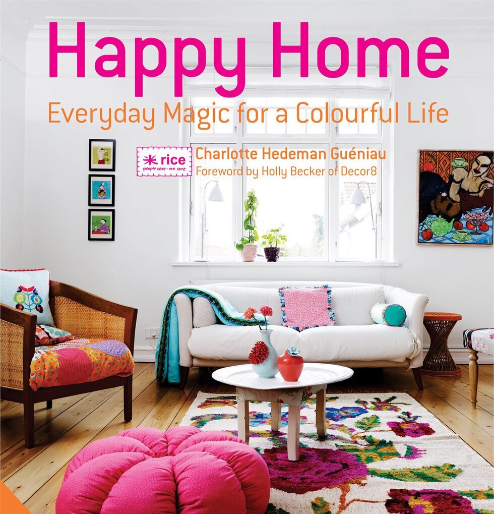 Happy Home - Everyday Magic for a Colourful Life från Rice