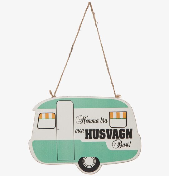 Skylt - Husvagn Bäst från Different Design, campingdekor