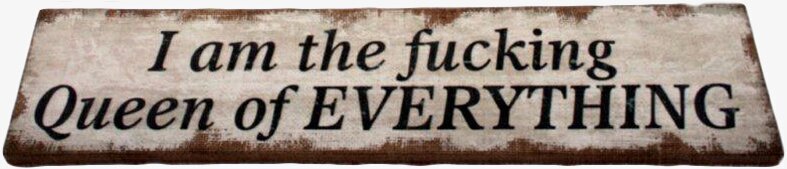 Tavla Queen Of Everything från Interstil med rustik design