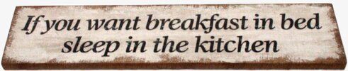 Tavla Breakfast In Bed från Interstil med humoristiskt citat