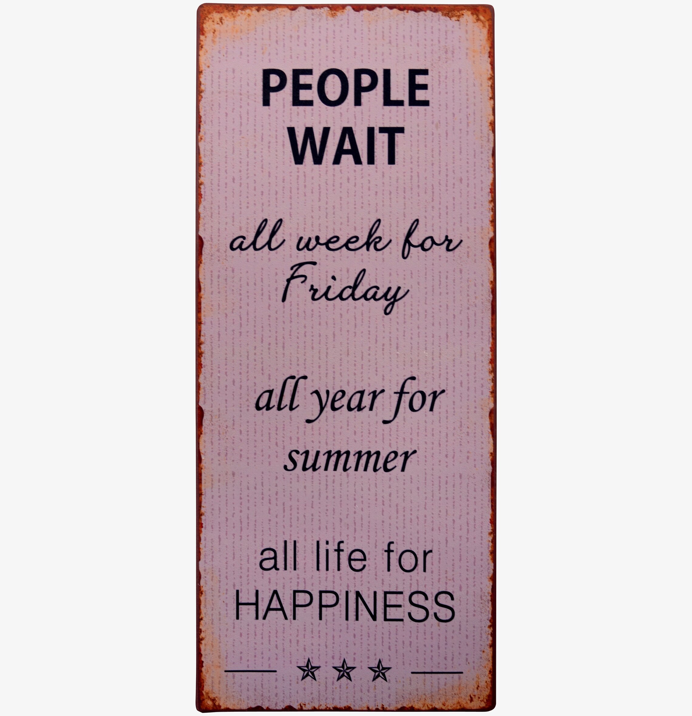 Plåtskylt People Wait från IB Laursen med meningsfull text
