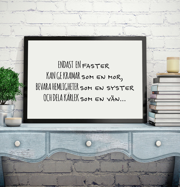 Poster - Endast En Faster från The Fashion Room på skrivbord