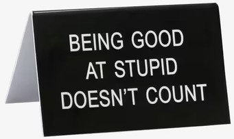 Being Good At Stupid - Funny Office Sign från Americana Classic Vintage