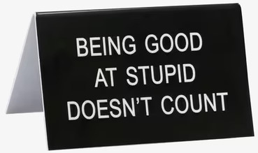 Being Good At Stupid - Funny Office Sign från Americana Classic Vintage