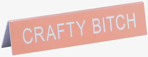 Crafty Bitch - Funny Office Sign från Americana Classic Vintage
