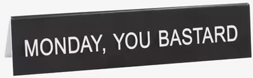 Monday - Funny Office Sign från Americana Classic Vintage
